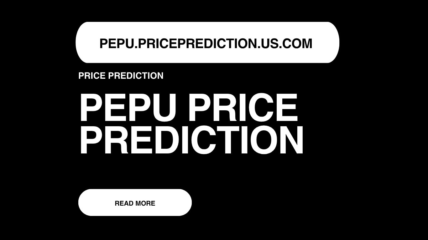 PEPU Price Prediction | PEPU Forecast 2025, 2030, 2040